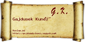 Gajdusek Kunó névjegykártya